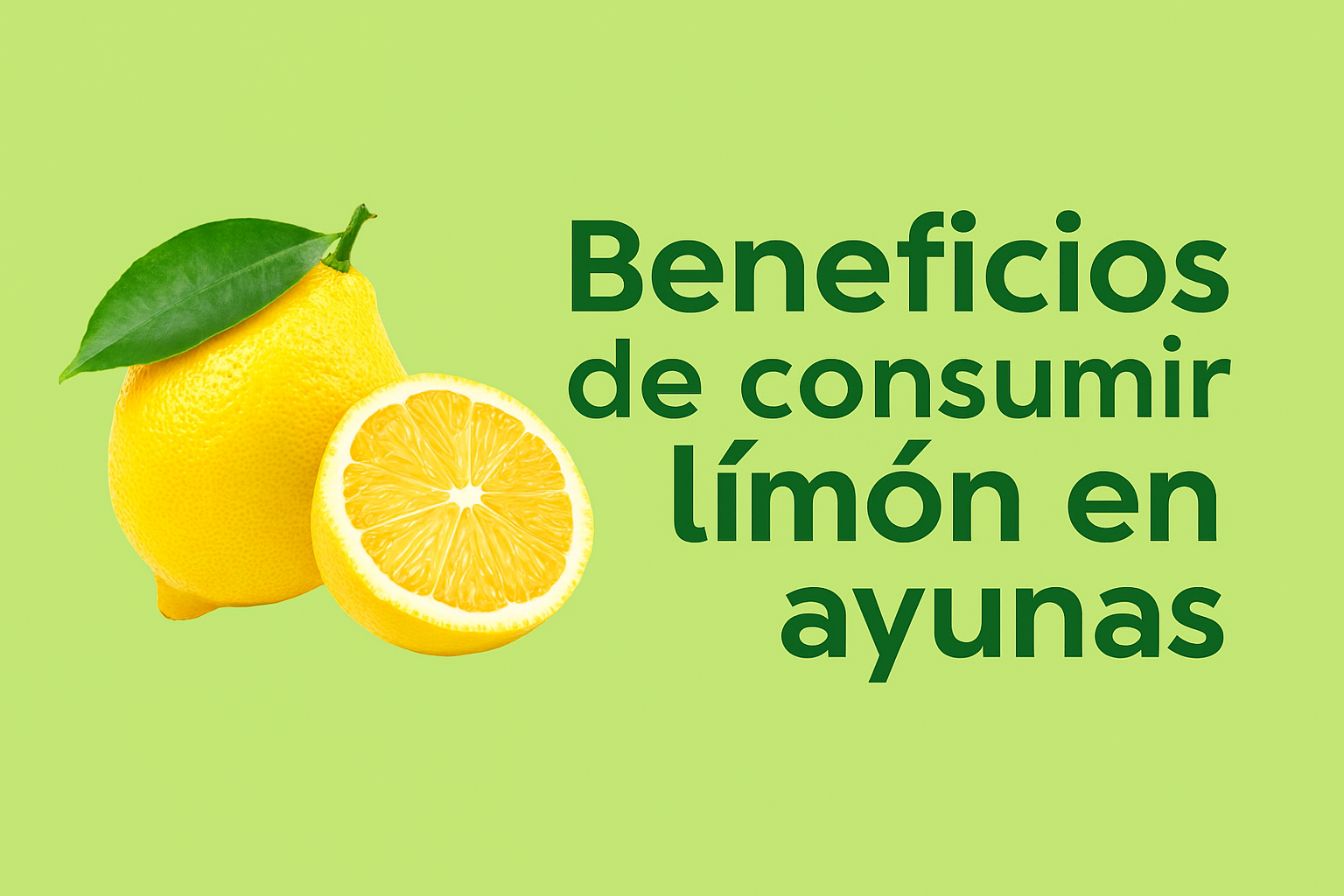 Beneficios de consumir limón en ayunas: